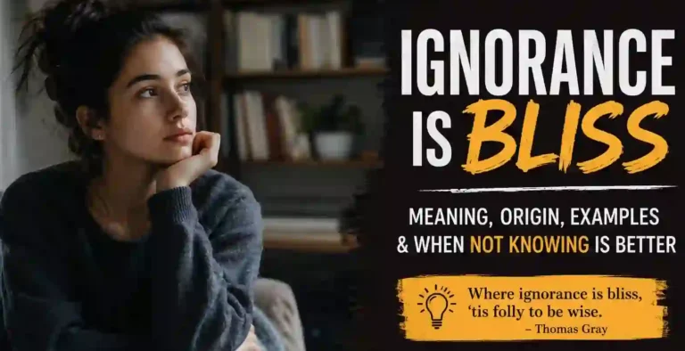 Ignorance Is Bliss Meaning
