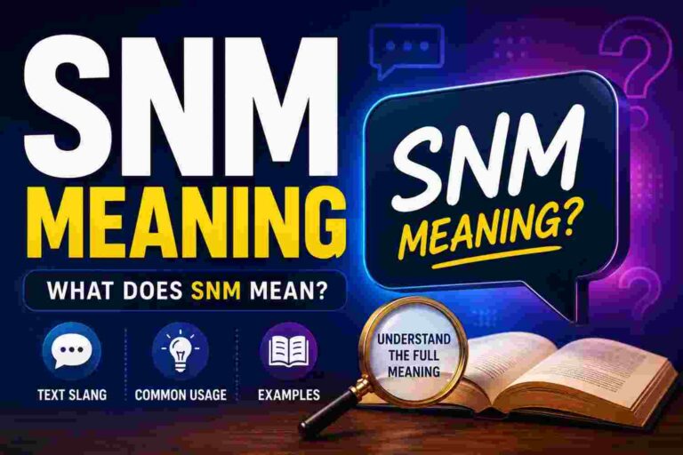 SNM Meaning